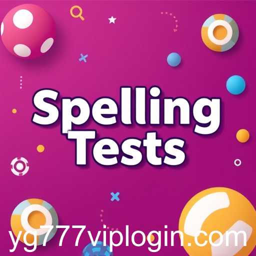 Exploring the Thrills of 'Spelling Tests' - A Fun and Educational Game Category