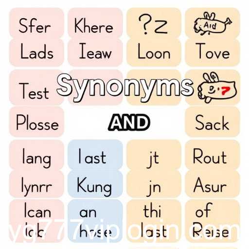 Exploring the World of Words: Synonyms and Antonyms Game Category